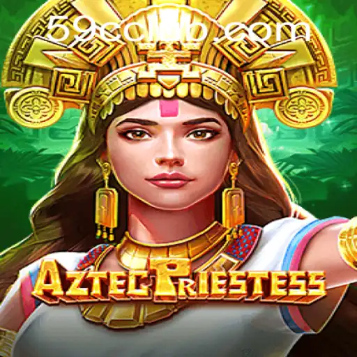 The Enigmatic World of AztecPriestess: Unraveling the Secrets of the 59C Adventure