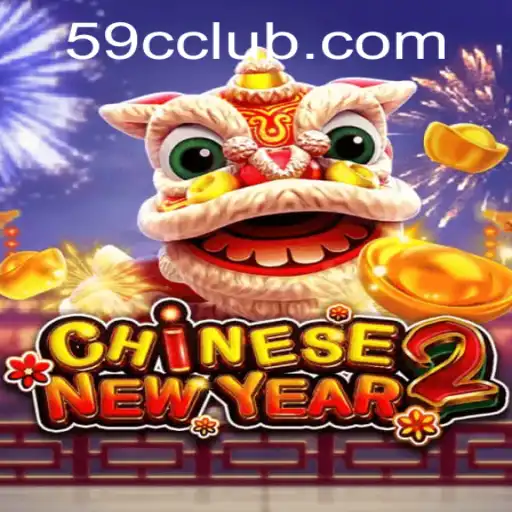 Exploring the Thrilling World of CHINESENEWYEAR2: A Deep Dive into Gameplay and Rules with 59C